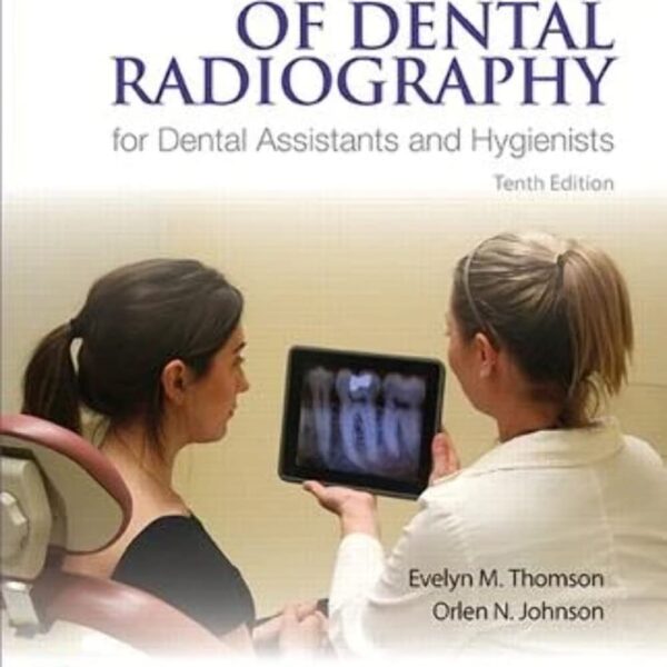 Essentials of Dental Radiography for Dental Assistants and Hygienists