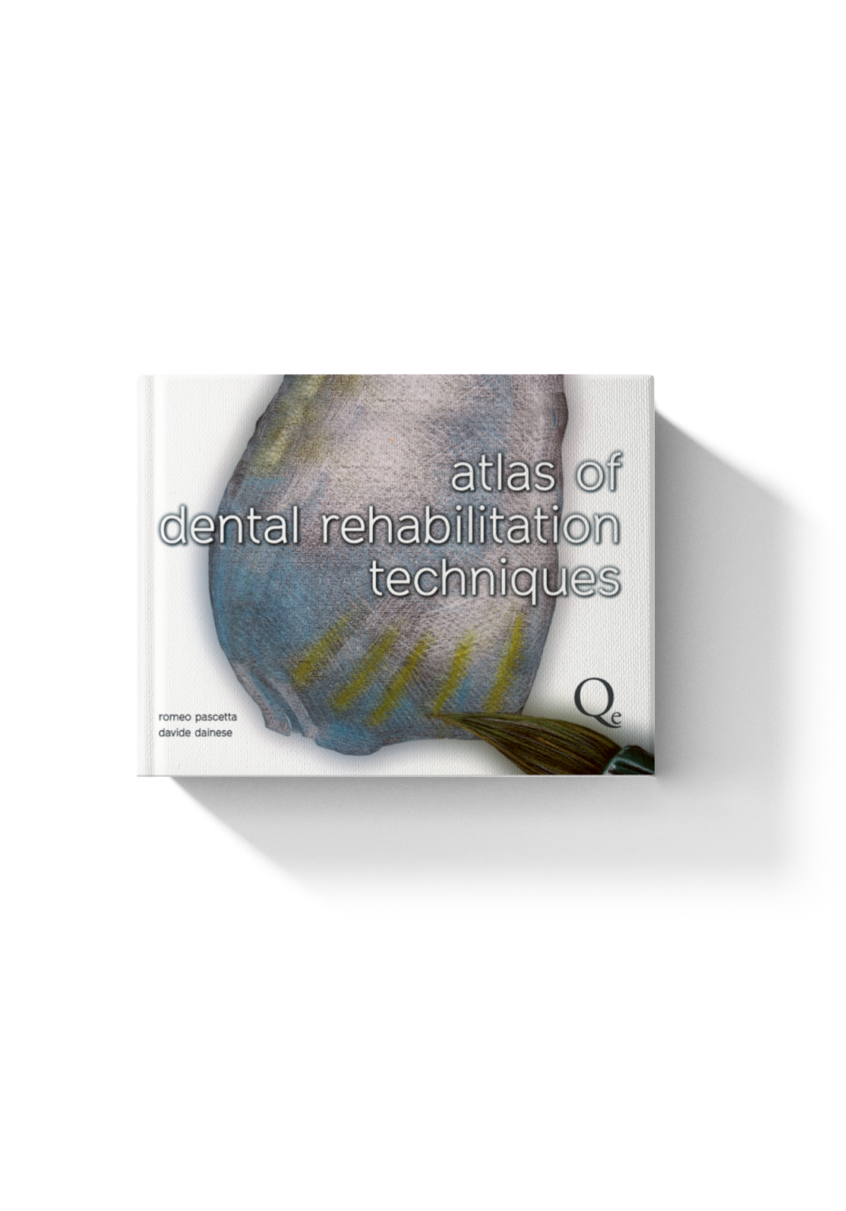 Atlas of Dental Rehabilitation Techniques (Scanned Copy)