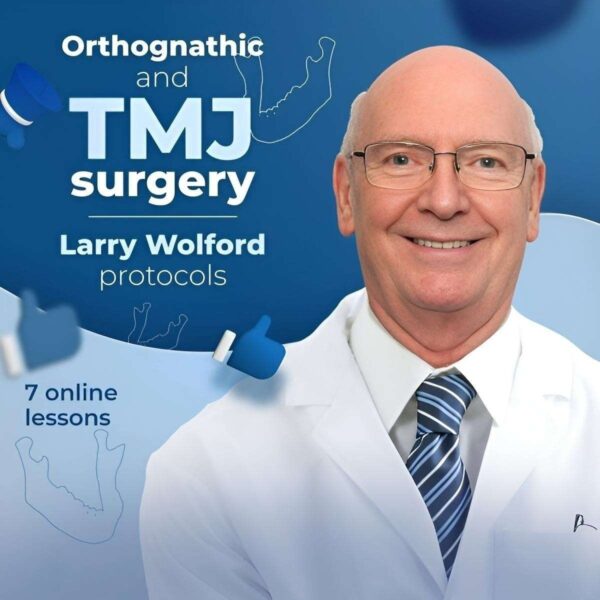 Orthognathic-and-TMJ-surgery.-Larry-Wolford-protocols