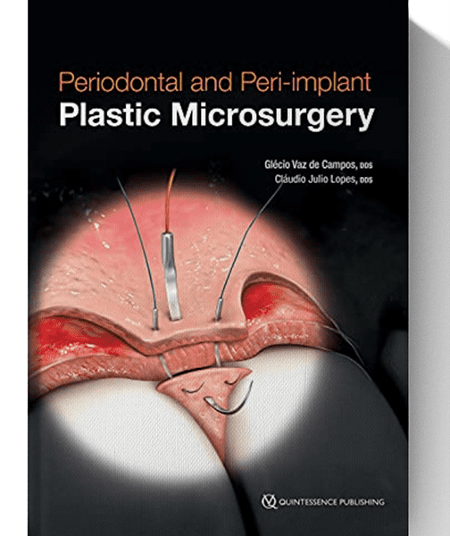 Periodontal and Peri-implant Plastic Microsurgery