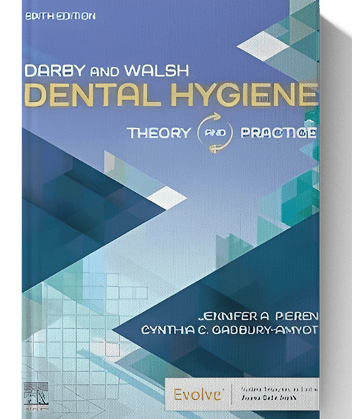 Darby &amp Walsh Dental Hygiene 6th Edition