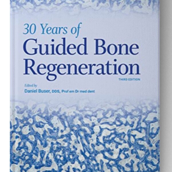 30 Years of Guided Bone Regeneration