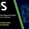 Orofacial Pain Beyond Teeth