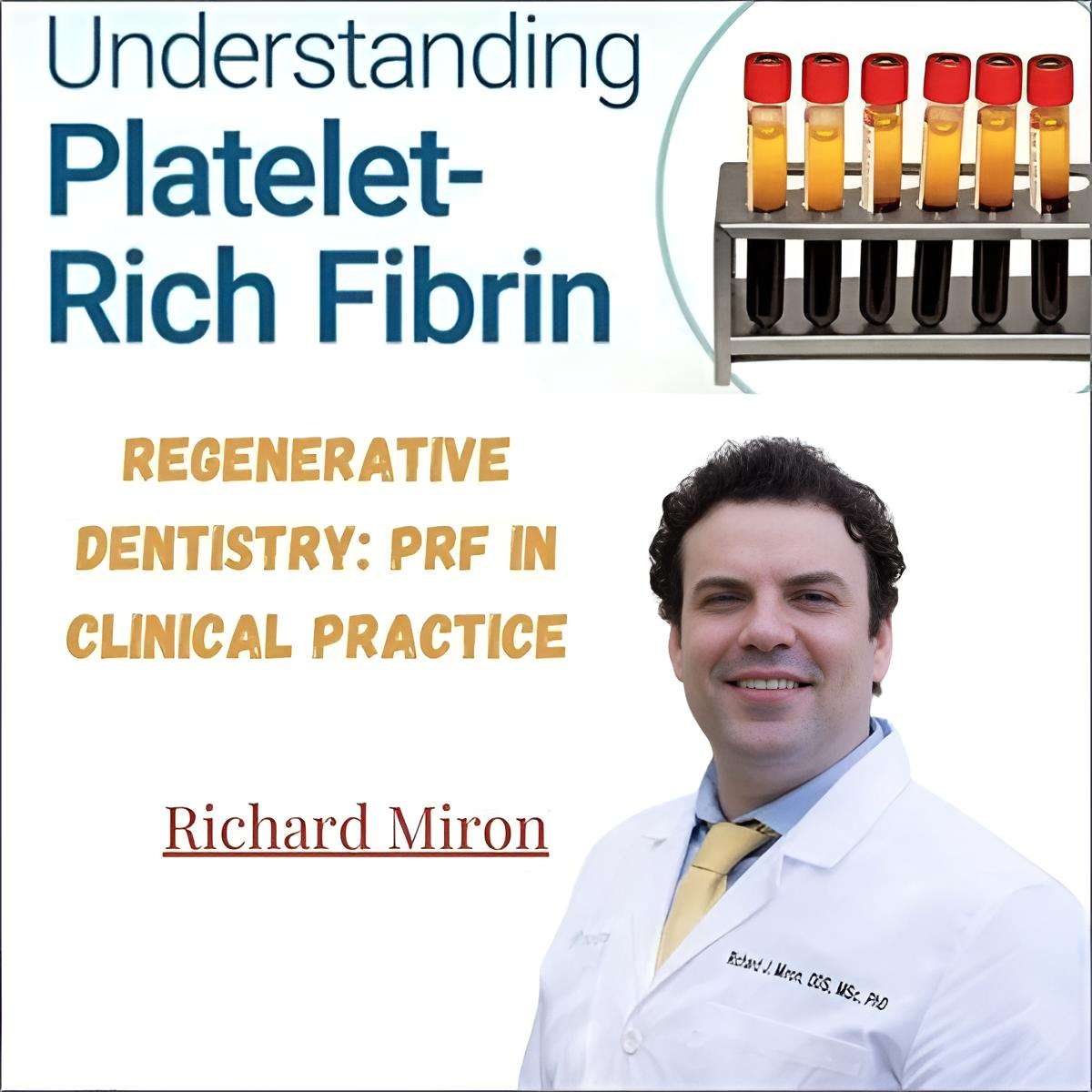 Regenerative Dentistry PRF in Clinical Practice (Video & Book)