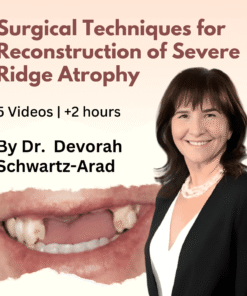 Surgical Techniques for Reconstruction of Severe Ridge Atrophy