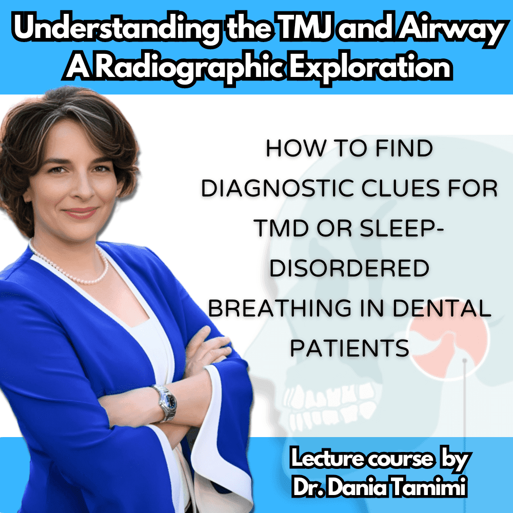Understanding the TMJ and Airway: A Radiographic Exploration