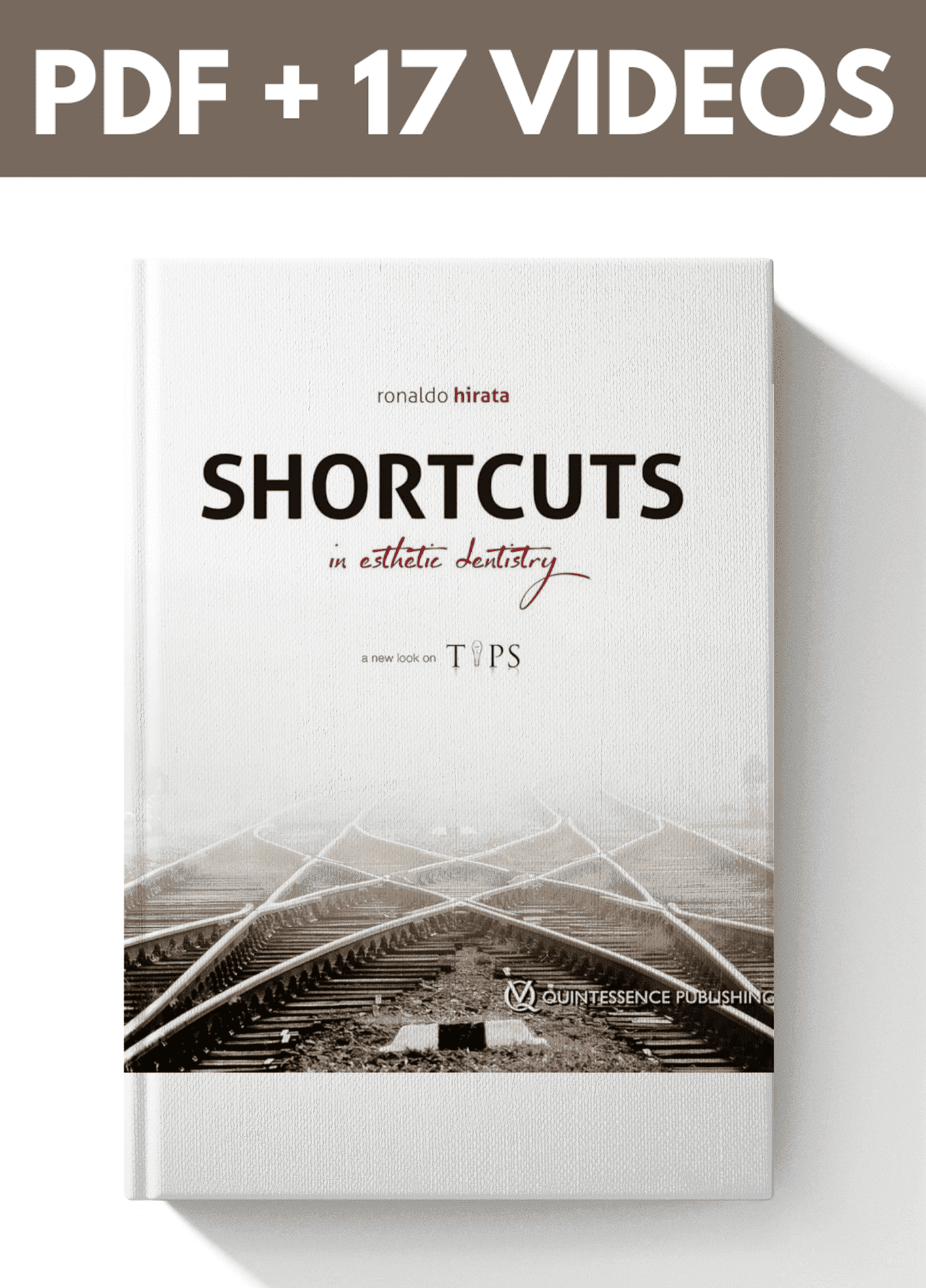 Shortcuts in Esthetic Dentistry (Scanned Searchable Copy + 17 Videos)