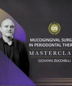 Zucchelli Masterclass 2026 (Mucogingival Surgery in Periodontal Therapy)