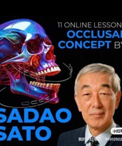 Occlusal Concept (11 Lessons) by Sadao Sato