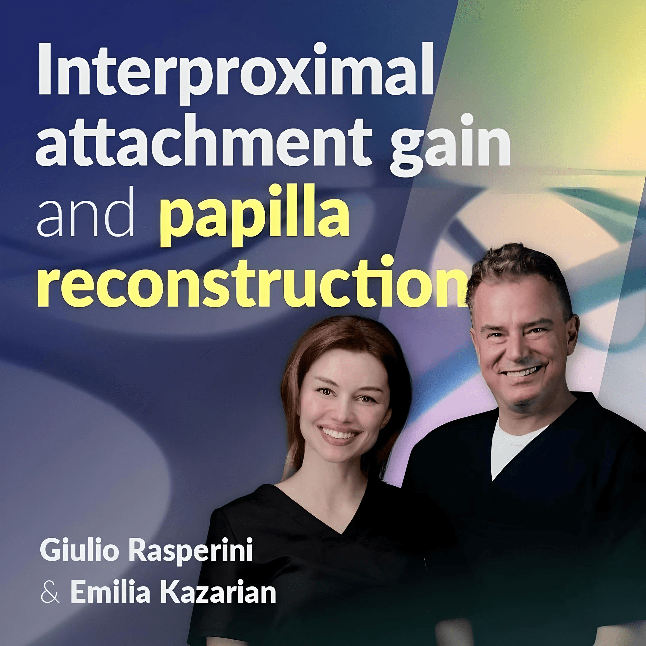 Interproximal Attachment Gain And Papilla Reconstruction