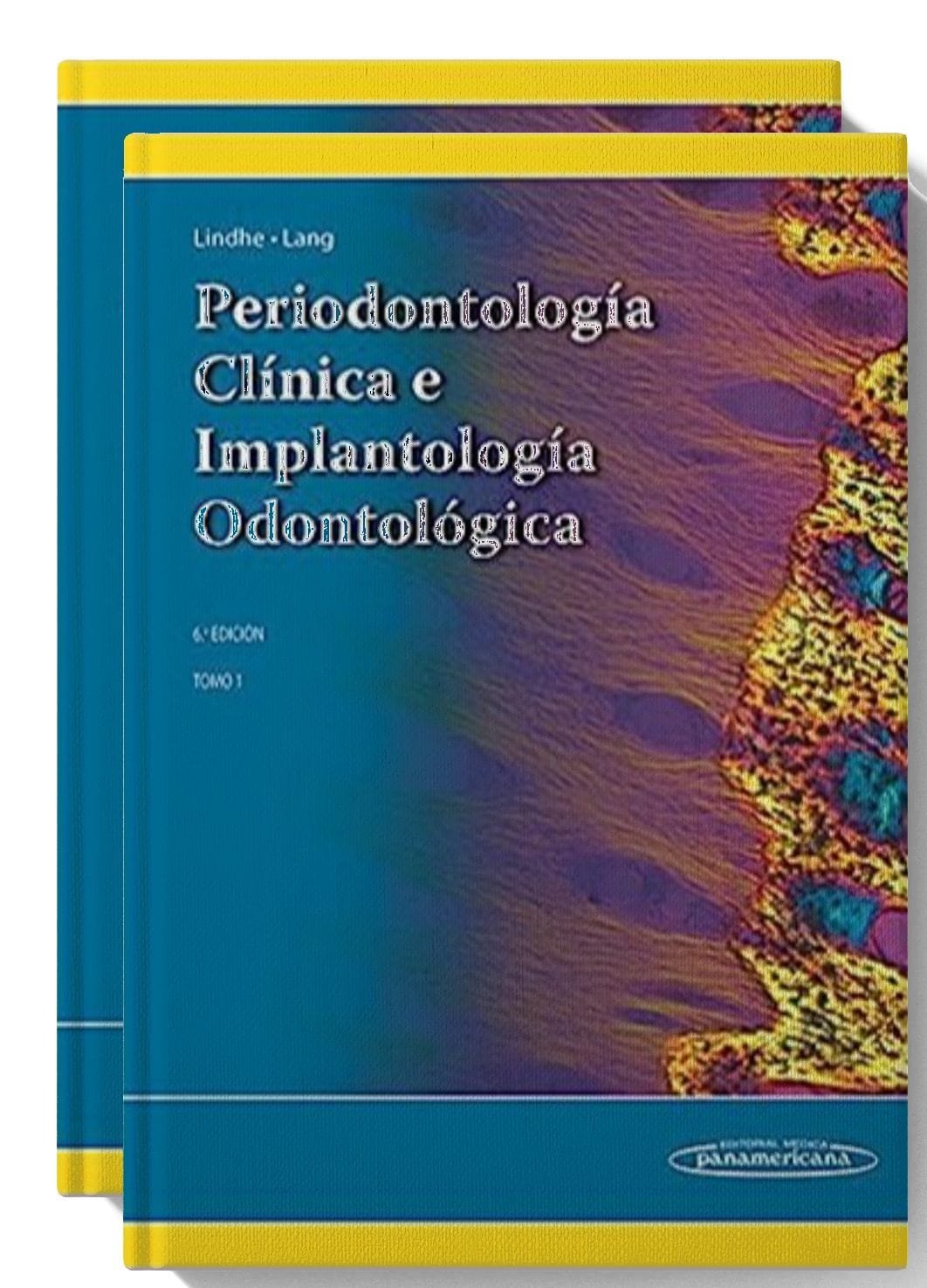 Periodontología Clínica e Implantología Odontológica TOMO 1 y 2