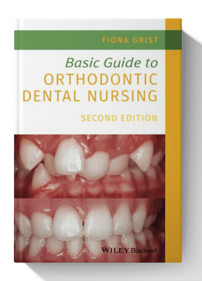 Basic Guide to Orthodontic Dental Nursing (Basic Guide Dentistry Series) 2nd Edition