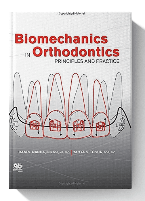 Biomechanics in Orthodontics: Principles and Practice 1st Edition