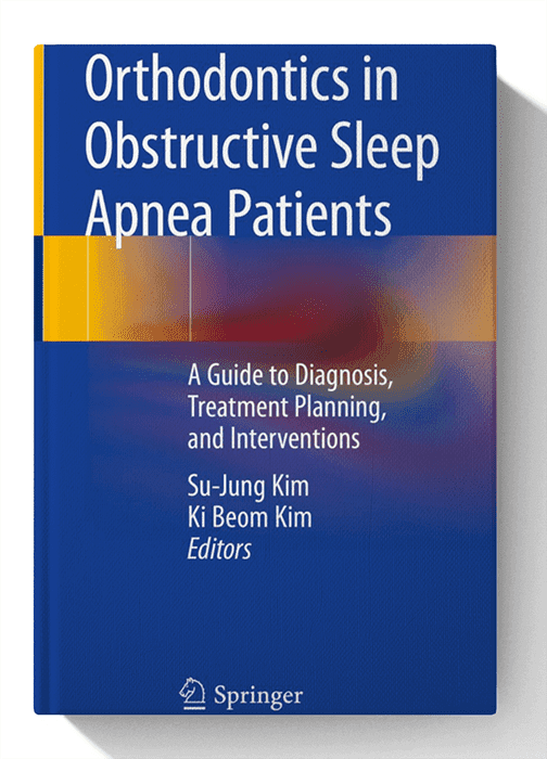 Orthodontics in Obstructive Sleep Apnea Patients: A Guide to Diagnosis, Treatment Planning, and Interventions 1st ed. 2020 Edition