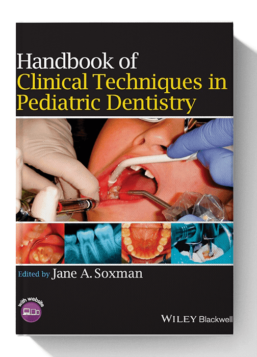 Handbook of Clinical Techniques in Pediatric Dentistry 1st Edition