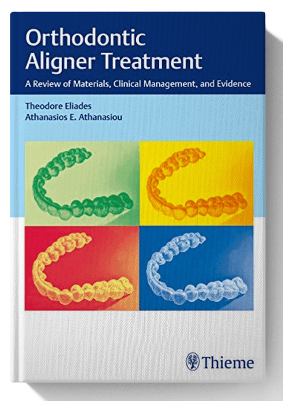 Orthodontic Aligner Treatment: A Review of Materials, Clinical Management, and Evidence 1st Edition