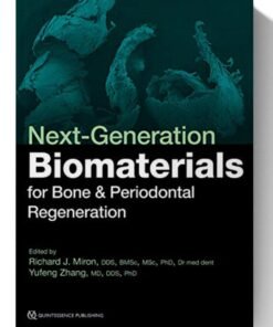 Next-Generation Biomaterials for Bone & Periodontal Regeneration 1st Edition