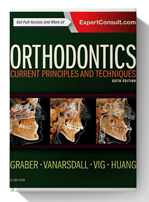 Orthodontics: Current Principles and Techniques 6th Edition